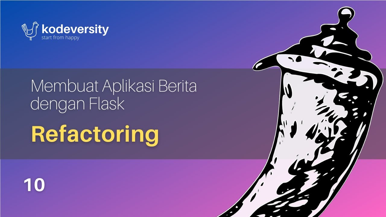 Membuat Aplikasi Berita dengan Flask - Refactoring #10 - YouTube