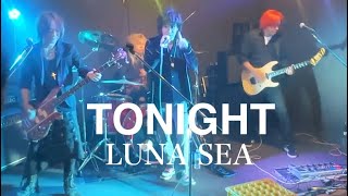 TONIGHT/ LUNA SEA COVER