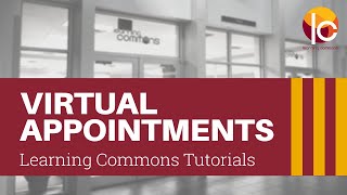 Virtual Appointments BPCC Learning Commons
