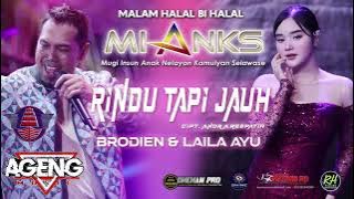LAILA AYU VS BRODIEN - RINDU TAPI JAUH - AGENG MUSIK MIANKS COMMUNITY WONOKERTO PEKALONGAN 2025