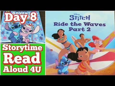 Stitch Riding A Wave Day 8 - Disney Stitch Ride the Waves Part 2 | Storytime Read Aloud 4U ...