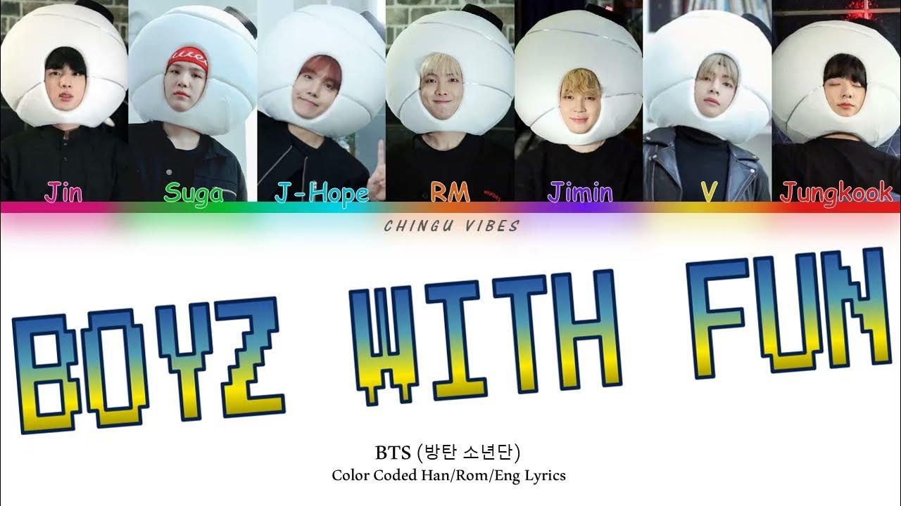 BTS Boyz With Fun (Color Coded Lyrics Han/Rom/Eng) YouTube