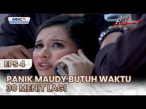 Maudy panics and needs 30 more minutes | AISHITERU EPS 4