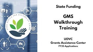 FY25 State Funded GMS Walkthrough Training | UOVC GAC