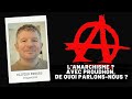 Ref:e4C8ptPQfQ8 L'anarchisme   avec proudhon, de quoi parlons-nous  , olivier dekens