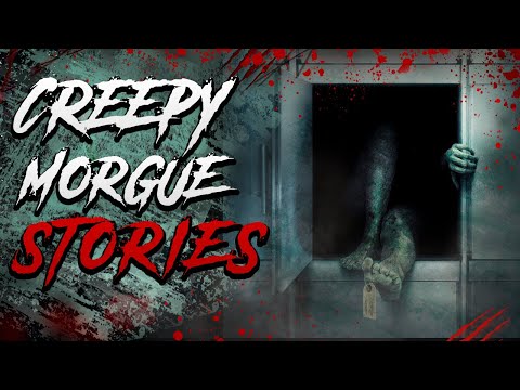 3 Scary Morgue Stories