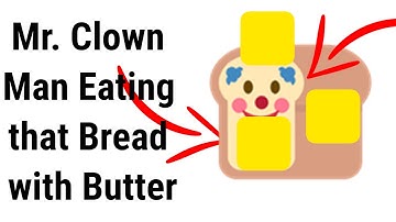 Another Clown Eating Bread with Butter
