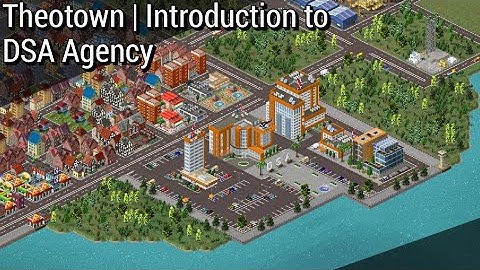 Theotown | Dsa : introduction to dsa agency part1 - Theotown Tutorials #19