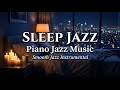 Midnight Jazz Piano | Relaxing Night Jazz Music for Sleep, Study and Calm Evenings