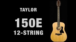 Taylor Guitars 150E Overview
