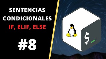 👉 CURSO DE BASH SCRIPTING - Sentencias Condiciones IF ELIF ELSE en Bash 🐧