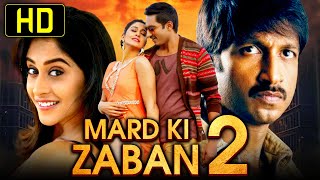 Mard Ki zaban 2 - Gopichand &amp;Regina Cassandra South Romantic Hindi Dubbed Movie | Mukesh Rishi
