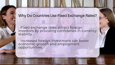 Why Do Countries Use Fixed Exchange Rates? - World Economy Watchers