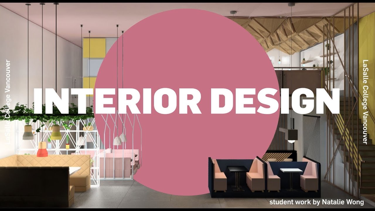 LaSalle College Vancouver Interior design programs YouTube