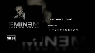 Eminem - Bartender (skit)
Provided to YouTube by Franki8000
Bartender (skit) · Eminem
Edit made by Franki8000
Differences with the Original Song: Originally Bartender Intro from Obie Trices mixtape, Bars Open but with a few cuts
Auto-generated by Obie being late
#Eminem Eminem - Bartender (skit)