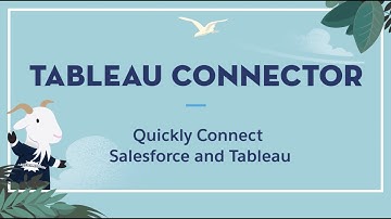 Tableau Connector - How Salesforce Administrators Can Quickly Connect Salesforce and Tableau