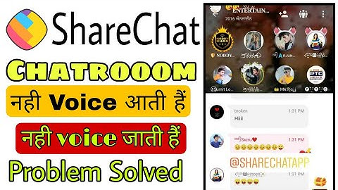 ShareChat Chatroom Voice not coming problem 2022 | sharechat chatroom voice problem