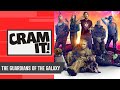 CRAM IT | The Complete Guardians of the Galaxy Recap!