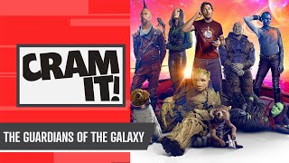CRAM IT | The Complete Guardians of the Galaxy Recap!