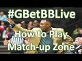 #GBetBBLive: How to Play a Match-up Zone