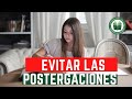 Como EVITAR la PROCRASTINACIÓN ✅👌