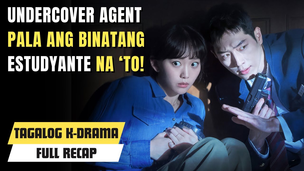 Walang Ideya ang Dalagang Teacher na isang Undercover Agent ang kanyang Estudyante! | TAGALOG RECAP