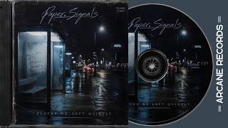 Paper Signals  Places We Left Quietly  Album  Atmospheric Sophistipop U0026 Midnight Art Rock
