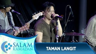 Terbaik Banget! Noah [TAMAN LANGIT] - Salam Ramadan (20/5)