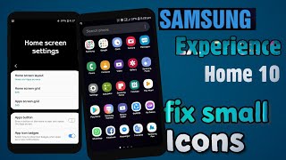 Samsung Galaxy S10  | Small icons Fix One Ui official Experience Home 10 launcher |[Download Now] screenshot 5