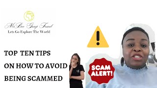 TOP 10 TIPS ON HOW TO AVOID BEING SCAMMED BY FAKE HOLIDAY COMPANIES AND FLIGHT AGENTS
