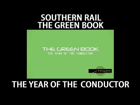 SOUTHERN RAIL: THE YEAR OF THE CONDUCTOR (THE GREEN BOOK)