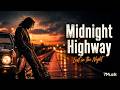 Midnight Highway 🎸 70s Classic Rock Vibes | Nostalgic Driving Song