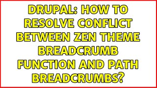 Drupal: How to resolve conflict between zen theme breadcrumb function and Path Breadcrumbs