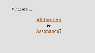 Alliteration and Assonance - Defined