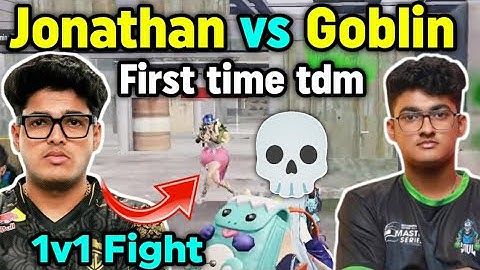 Jonathan vs Goblin 1v1 tdm match first time 🔥 Who will win this match 🤔