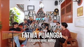 Fatwa Pujangga (Cover) | Nongkrong Ala Krontjong Toegoe