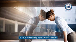 Is Your Job Hurting Your Mental Health?