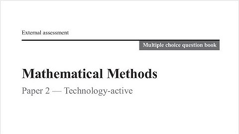 QCAA: 2020 Math Methods External exam paper 2 multiple choice question 4 explained
