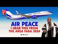 AIR PEACE HEAR THIS FROM THE AREA FADA 2024