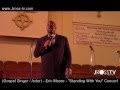 James Ross @ (Gospel Singer / Actor) -Eric Moore - &quot;Blessed Assured&quot; - www.Jross-tv.com