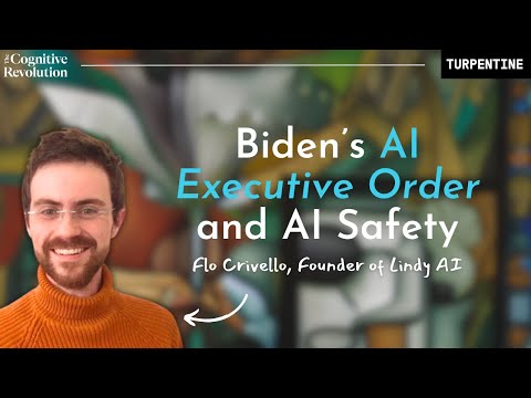 Biden's Executive Order and AI Safety with Flo Crivello, Founder of Lindy AI
