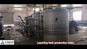 How does the leaching tank production process work? Original video from the factory, check it out!