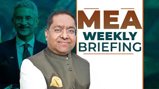 LIVE: MEA Weekly Media Briefing by the Official Spokesperson  | Randhir Jaiswal | India | Delhi