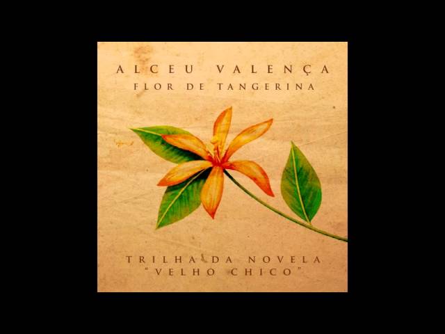 Alceu Valenca - Flor de Tangerina