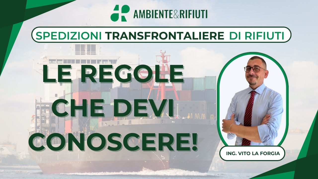 Spedizioni Transfrontaliere di Rifiuti: Tutto ciò che devi sapere! - Webinar 25.03.2025
