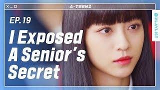 I Talked Rudely to A Senior I Met for the First Time | A-TEEN 2 |  EP.19 (Click CC for ENG sub)