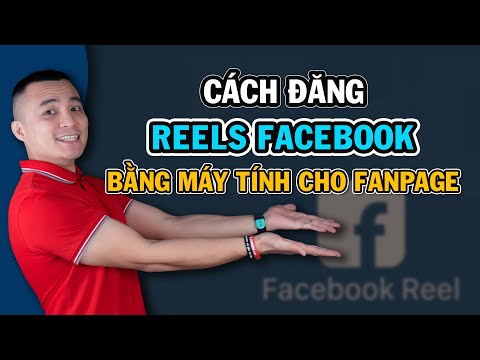 Video Cách đăng Reels Facebook bằng máy tính cho Fanpage -... - youtube