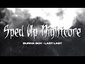 Sped Up Nightcore Last Last Burna Boy Sped Up Version 