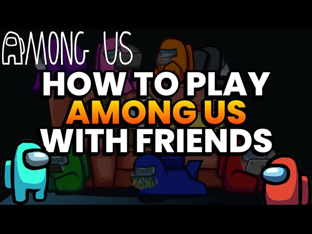 Stream How to Play Among Us Online with Friends without Downloading  Anything from PulcmulZinpe