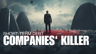 Current liabilities: Short-term DEBT - Companies’ KILLER